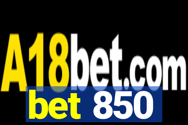 bet 850